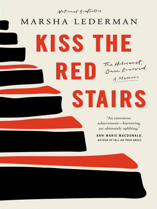 Title details for Kiss the Red Stairs by Marsha Lederman - Wait list
